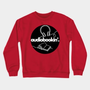 AUDIOBOOKIN’ Black Circle - large graphics Crewneck Sweatshirt